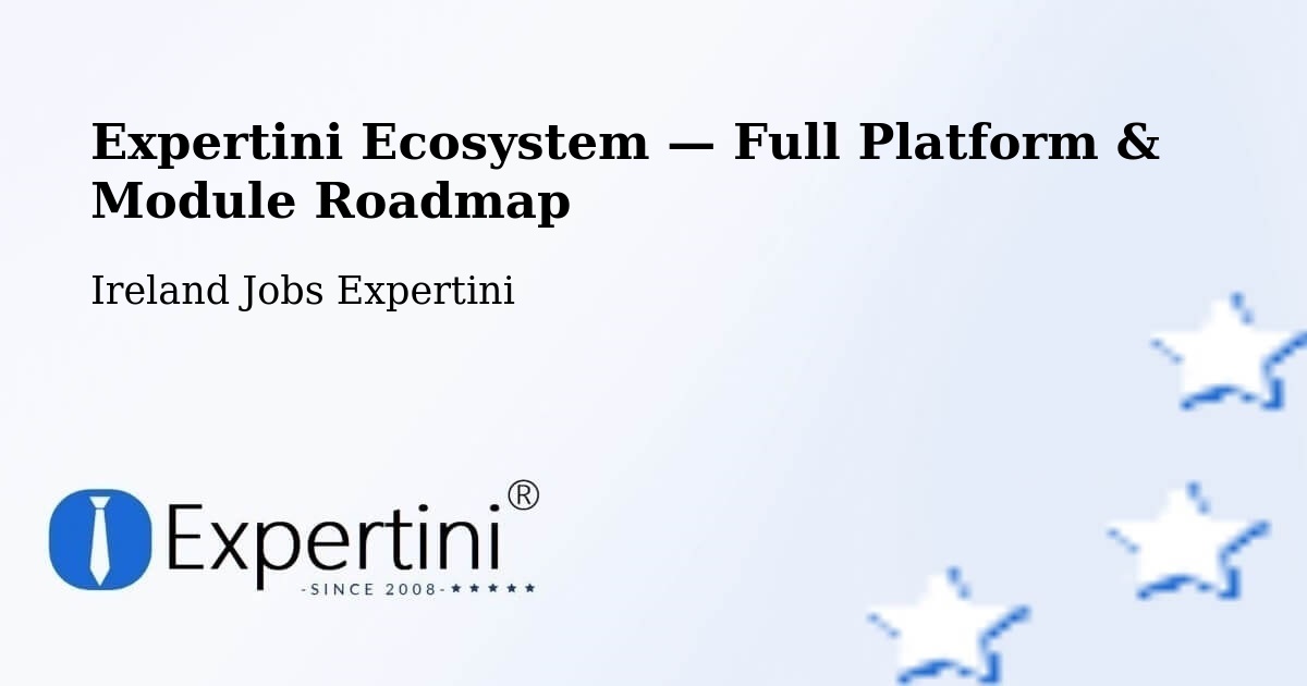 Expertini Ecosystem — Full Platform & Module Roadmap – Tralee